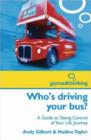 Image for Who&#39;s Driving Your Bus?