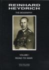 Image for Reinhard Heydrich Reinhard Heydrich : v. 1 : Road to War Road to War: v. 1