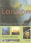 Image for London  : pathways to the future