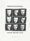 Image for Drama Dance Singing : Teacher Resource Book