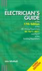 Image for The Electrician&#39;s Guide to the 17th Edition of the IEE Wiring Regulations BS 7671:2011 and Part P of the Building Regulations