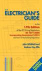 Image for The Electrician's Guide to the 17th Edition of the Iet Wiring Regulations BS 7671: 2008 Incorporating Amendment 3: 2015 and Part P of the Building Regulations