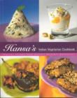Image for Hansa&#39;s Indian vegetarian cookbook  : popular recipes from Hansa&#39;s Gujarati restaurant