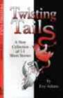 Image for Twisting Tails : A New Collection of 14 Short Stories