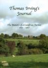 Image for Thomas Irving&#39;s Journal : The Memoirs of a Cumbrian Farmer 1851-1917