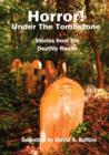 Image for Horror! Under the Tombstone : Stories from the Deathly Realm