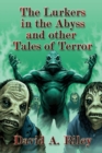 Image for The lurkers in the abyss and other tales of terror