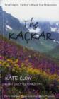 Image for The Kackar : Trekking in Turkey&#39;s Black Sea Mountains