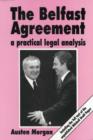 Image for The Belfast Agreement : A Practical Legal Analysis
