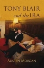 Image for Tony Blair and the IRA