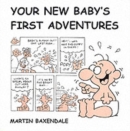 Image for Your new baby&#39;s first adventure