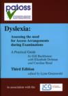Image for Dyslexia Assessing the Need for Access Arrangements During Examination
