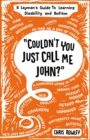 Image for &quot;Couldn&#39;t You Just Call Me John?&quot;