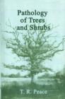 Image for Pathology of Trees and Shrubs