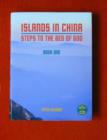 Image for Islands in China  : steps to the bed of GodBook 1