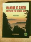Image for Islands in China  : steps to the bed of GodBook 2