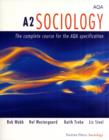 Image for A2 sociology  : the complete course for the AQA specification