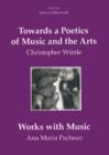 Image for Towards a Poetics of Music and the Arts