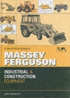 Image for A World-wide Guide to Massey Ferguson Industrial and Construction Equipment