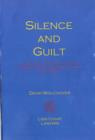 Image for Silence and guilt  : an assessment of case law on the Criminal Justice and Public Order Act 1994