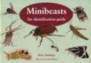 Image for Minibeasts : An Identification Guide