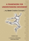Image for A Framework for Understanding Movement : My Seven Creative Concepts