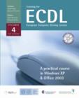 Image for Training for ECDL  : a practical course in Windows XP and Office 2003: Syllabus 4