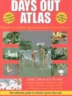 Image for Days out atlas  : find your way to Britain&#39;s top visitor attractions and great days out
