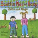 Image for Scottie Mac and Rozy  : cats and dogs