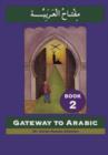 Image for Gateway to Arabic : Book 2