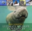 Image for Mark Carwardine&#39;s Ultimate Wildlife Experiences
