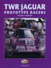Image for TWR Jaguar prototype racers  : Group C and GTP XJR cars, 1985-93