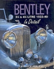 Image for Bentley 3-1/2 and 4-1/4 Litre in Detail 1933-40