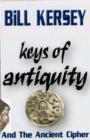 Image for The Keys of Antiquity and the Ancient Cipher