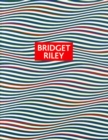 Image for Bridget Riley : Paintings and Drawings 1961 - 2004