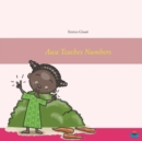 Image for Awa Teaches Numbers : Young Awa teaches numbers to her village