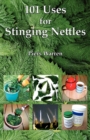 Image for 101 Uses for Stinging Nettles