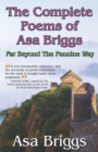 Image for The collected poems of Asa Briggs: far beyond the Pennine Way