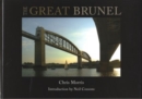 Image for The great Brunel  : a photographic journey