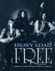Image for Heavy Load : The Story of "Free"