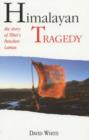 Image for Himalayan Tragedy : The Story of Tibet&#39;s Panchen Lamas
