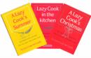 Image for Lazy Cook in the Kitchen : Mouthwatering Recipes for the Time-pressured Cook : Lazy Cook&#39;s Summer : Lazy Cook&#39;s Christmas