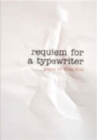 Image for Requiem for a Typewriter