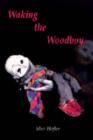 Image for Waking the Woodboy