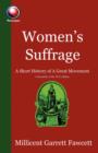 Image for Women&#39;s suffrage  : a short history of a great movement