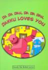 Image for Da Da Dan, Da Da Dan, Dakku Loves You