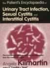 Image for The Patient&#39;s Encyclopaedia of Cystitis, Sexual Cystitis, Interstitial Cystitis