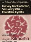 Image for The Patient&#39;s Encyclopaedia of Cystitis, Sexual Cystitis, Interstitial Cystitis