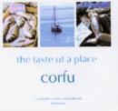 Image for Corfu  : a culinary guide to Greece&#39;s most beautiful island