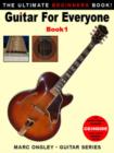 Image for Guitar for Everyone : The Ultimate Beginner&#39;s Book : Bk. 1